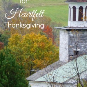 3 Tips for Heartfelt Thanksgiving