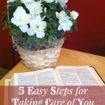 5 Easy Steps for Taking Care of You