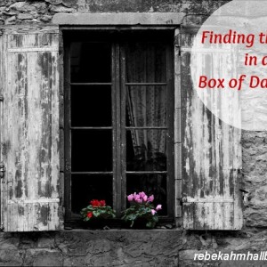 Finding the Gift in a Box of Darkness || rebekahmhallberg.com