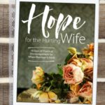 Hope for the Hurting Wife