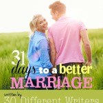 31 Days to a Better Marriage {Subscriber Freebie}