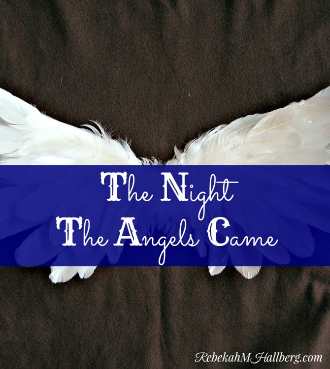 The Night the Angels Came - How a parenting nightmare changed my perspective on how God views us.