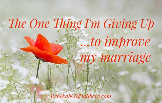 The One Thing I'm Giving Up