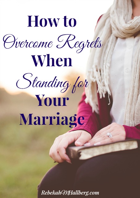 Do you wonder if you're doing everything you should be doing while standing for your marriage? Learn how to overcome regrets when standing for your marriage