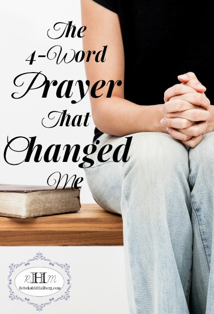 My marriage was facing a crisis and there was no way out. No matter what I chose, there would be pain. This is the 4-word prayer that changed me. 