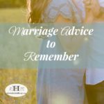 Marriage Advice to Remember
